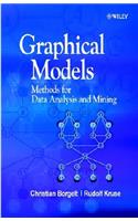 Graphical Models: Methods for Data Analysis and Mining