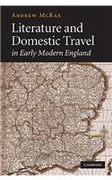 Literature and Domestic Travel in Early Modern England