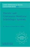 Discrete and Continuous Nonlinear Schrödinger Systems