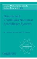 Discrete and Continuous Nonlinear Schrodinger Systems