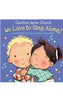 We Love to Sing Along! a Treasury of Four Classic Songs