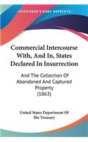 Commercial Intercourse With, And In, States Declared In Insurrection