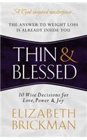 Thin & Blessed