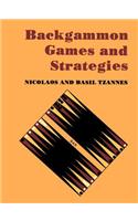 Backgammon Games and Strategies: (English)