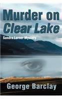 Murder on Clear Lake