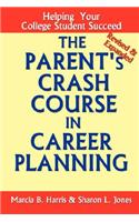 Parent's Crash Course in Career Planning