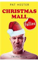 Christmas Mall Follies
