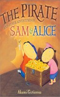 Pirate and Other Adventures of Sam and Alice