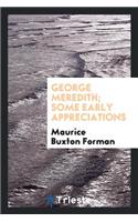 George Meredith; Some Early Appreciations