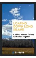 Loafing Down Long Island