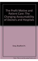 The Profit Motive and Patient Care