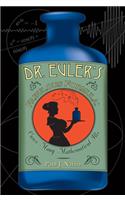 Dr. Euler's Fabulous Formula: Cures Many Mathematical Ills