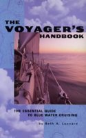 The Voyager's Handbook: The Essential Guide to Bluewater Cruising Hardcover â€“ 1 January 1998