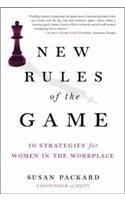 New Rules Of The Game: 10 Strategies for Women in the Workplace