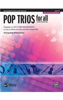 Pop Trios for All: Alto Saxophone (E-Flat Saxes and E-Flat Clarients), Level 1-4