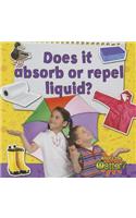 Does It Absorb or Repel Liquid?