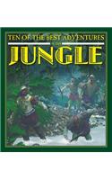 Ten of the Best Adventures in the Jungle: (Ten of the Best: Stories of Exploration and Adventure)