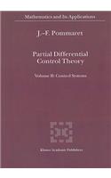Partial Differential Control Theory: Volume I: Mathematical Tools, Volume II: Control System(530 Mathematics and Its Applications)