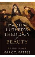 Martin Luther's Theology of Beauty