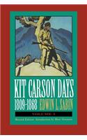 Kit Carson Days, 1809-1868, Vol 1