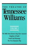 Theatre of Tennessee Williams Volume V