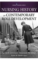 Nursing History for Contemporary Role Development