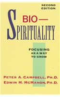 Bio-Spirituality: Focusing as a Way to Grow