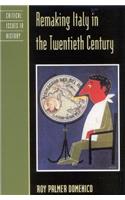 Remaking Italy in the Twentieth Century