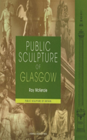 Public Sculpture of Glasgow: Volume 5