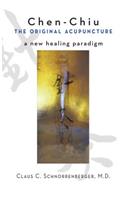 Chen Chiu the Original Acupuncture