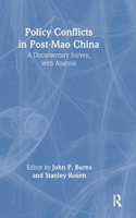 Policy Conflicts in Post-Mao China: A Documentary Survey with Analysis