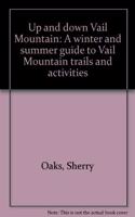 Up And Down Vail Mountai/h