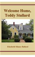 Welcome Home, Teddy Stallard