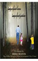 Imperfect Love Imperfect Justice