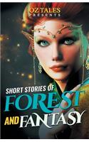 Short Stories of Forest and Fantasy