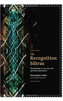 The Recognition Sutras: Illuminating a 1,000-year-old Spiritual Masterpiece