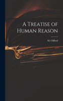 Treatise of Human Reason
