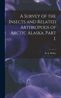 Survey of the Insects and Related Arthropods of Arctic Alaska. Part I.