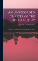 Unrecorded Chapter of the Indian Mutiny