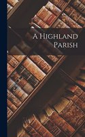 A Highland Parish