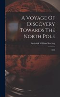Voyage Of Discovery Towards The North Pole