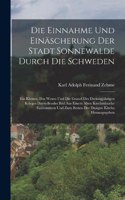 Einnahme Und Einäscherung Der Stadt Sonnewalde Durch Die Schweden