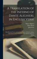 Translation of the Inferno of Dante Alighieri, in English Verse