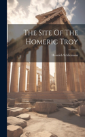 Site Of The Homeric Troy