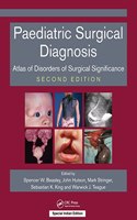 Paediatric Surgical Diagnosis: Atlas of Disorders of Surgical Significance