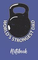 World's Strongest Dad Notebook