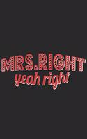 Mrs. Right - Yeah Right