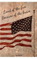 Land Of The Free Because Of The Brave