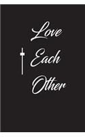 love each other: Christian 6x9 100 blank lined church journal notebook