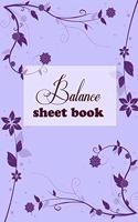 Balance Sheet Book: Balance Sheet Book